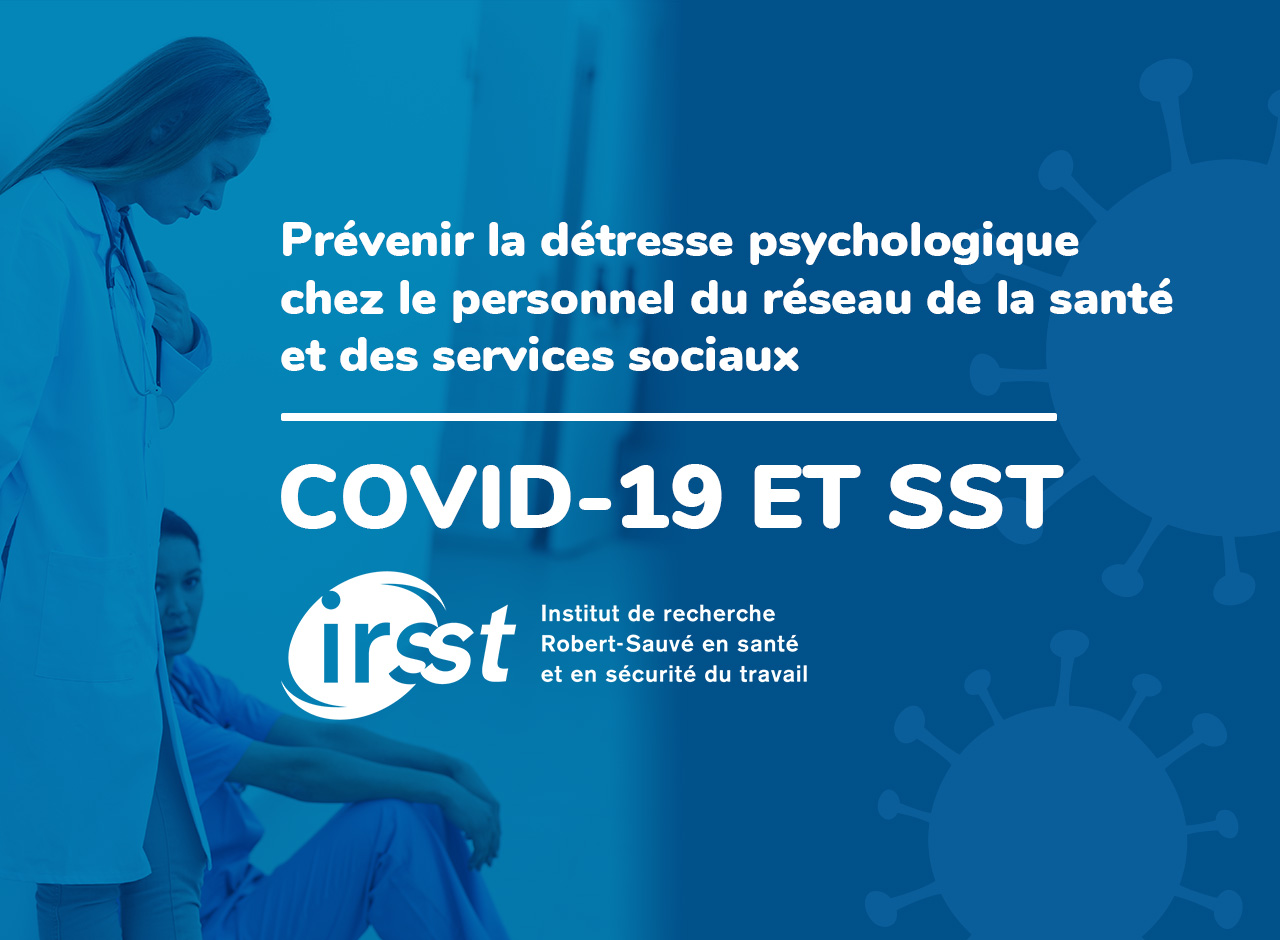 Prevenir La Detresse Psychologique Chez Le Personnel Du Reseau De La Sante Et Des Services Sociaux Irsst Institut De Recherche Robert Sauve En Sante Et En Securite Du Travail